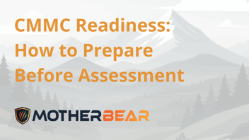 CMMC Readiness: How to Prepare Before Assessment