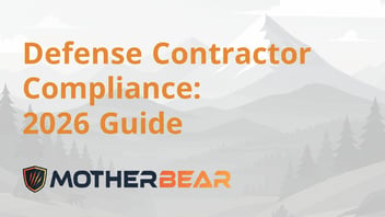Defense Contractor Compliance: 2026 Guide