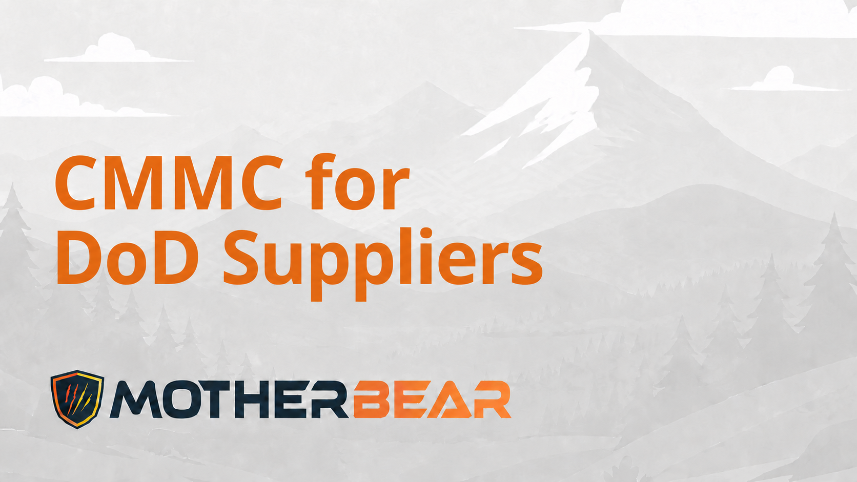 CMMC for DoD Suppliers: What It Means and What to Do Now