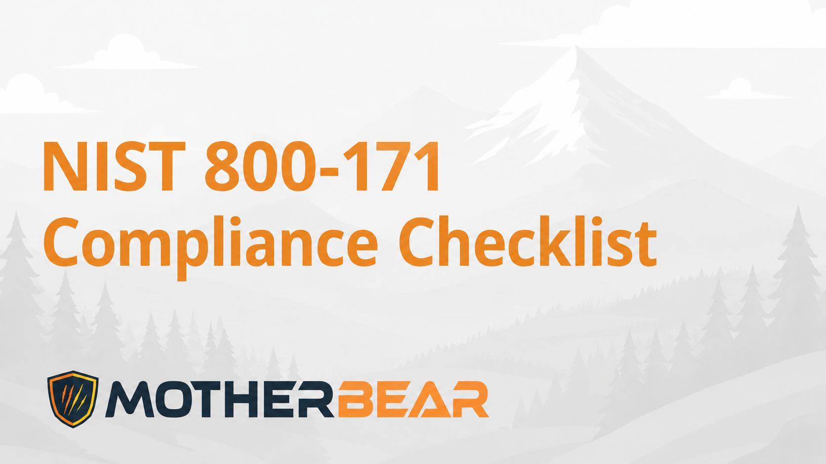 NIST 800-171 Compliance Checklist: 7 Steps to Compliance