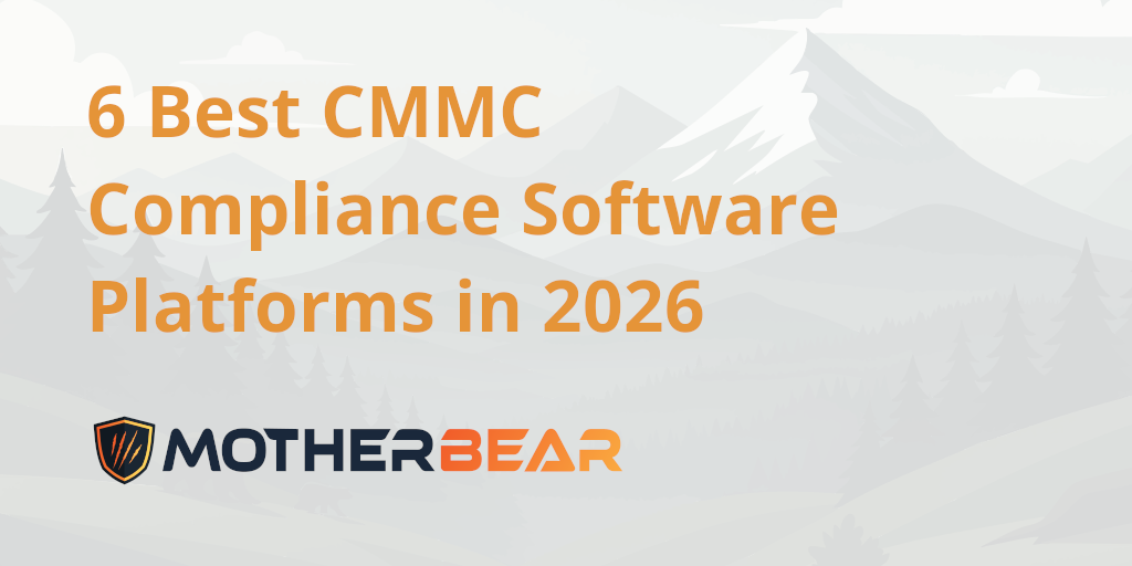 6 Best CMMC Compliance Software Platforms in 2026